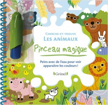 Pinceau magique : Cherche-et-trouve les animaux – Livre Coloriage magique à l'eau avec un pinceau – À partir de 3 ans