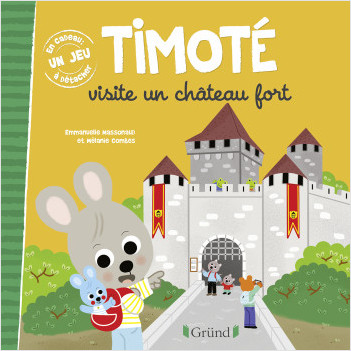 Timoté visite un château fort – Album jeunesse – À partir de 2 ans
