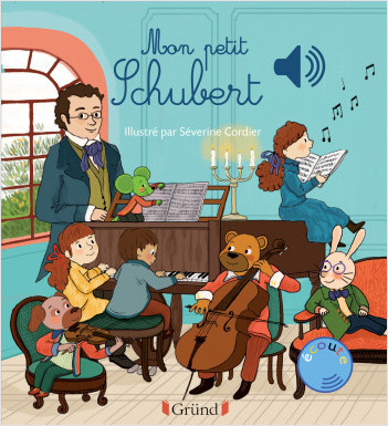 Mon petit Schubert – Livre sonore avec 6 puces – Dès 1 an