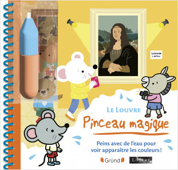 Pinceau magique : Le Louvre – Loisirs créatifs – Dès 3 ans