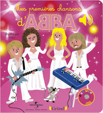 Mes premières chansons d'ABBA – Livre sonore et éveil avec 6 puces sonores – Bébé dès 6 mois