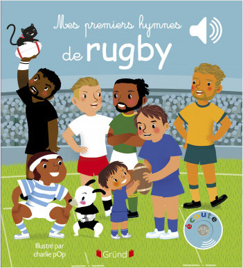 Mes premiers hymnes de rugby – Livre sonore et d'éveil avec 6 puces sonores – Bébé dès 6 mois