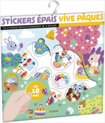 Stickers épais : Vive Pâques – Pochette de 25 autocollants épais et repositionnables avec 4 décors – À partir de 18 mois