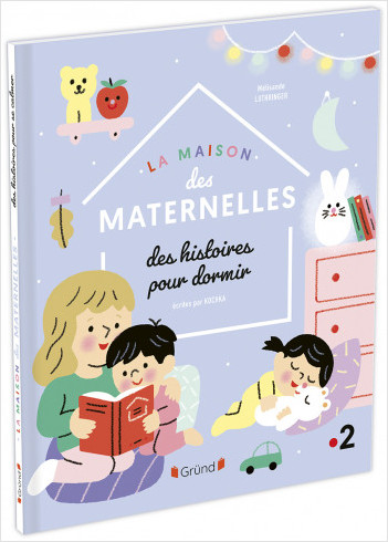 La Maison des Maternelles – Des histoires pour dormir – Album jeunesse – À partir de 2 ans   