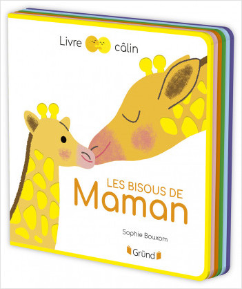 Les bisous de Maman – Livre tout-carton avec de la feutrine colorée à toucher – À partir de 6 mois