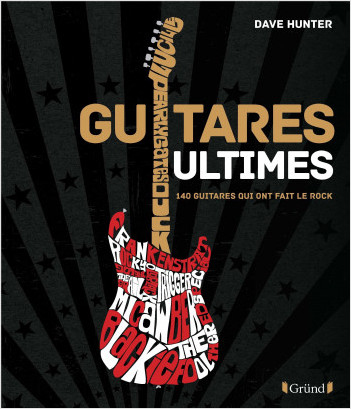 Guitares ultimes