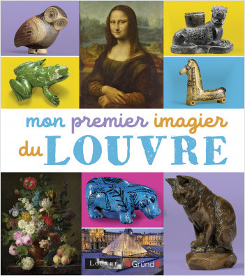 Mon premier imagier du Louvre – éveil documentaire – À partir de 3 ans