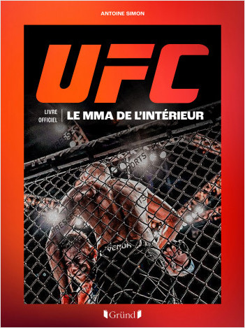 UFC - Le MMA de l'intérieur