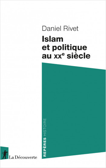 ISLAM AND POLITICS IN THE 20TH CENTURY
