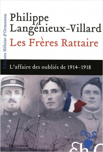 Les frères Rattaire - L'affaire des oubliés de 1914-1918