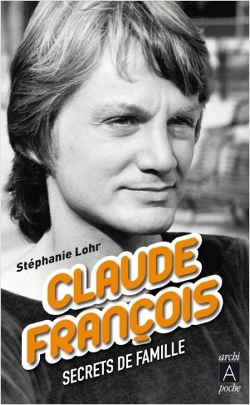 Claude François - Secrets de famille              