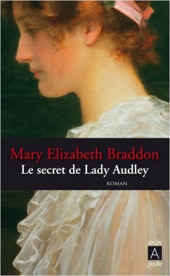 Le secret de Lady Audley                          