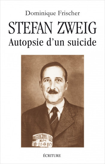 Stefan Zweig - Autopsie d'un suicide              