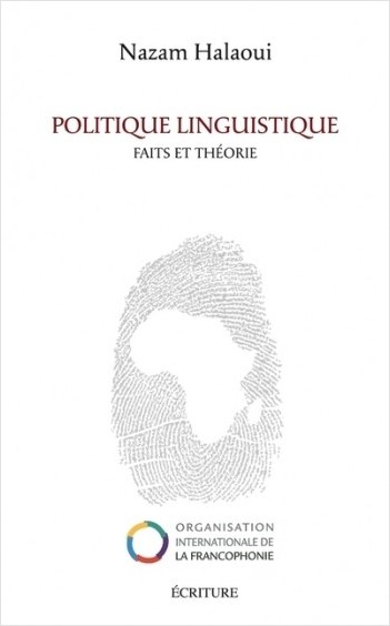 Politique linguistique - Faits et théorie         