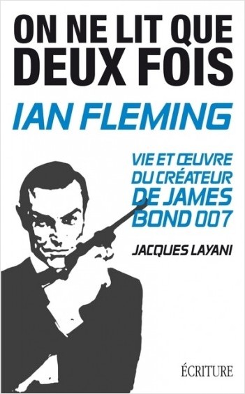 Ian Fleming - On ne lit que deux fois             