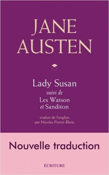 Lady Susan - suivi de Les Watson et Sanditon      