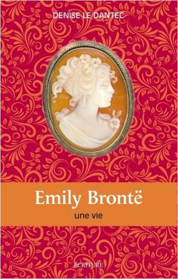 Emily Brontë - Une vie                            