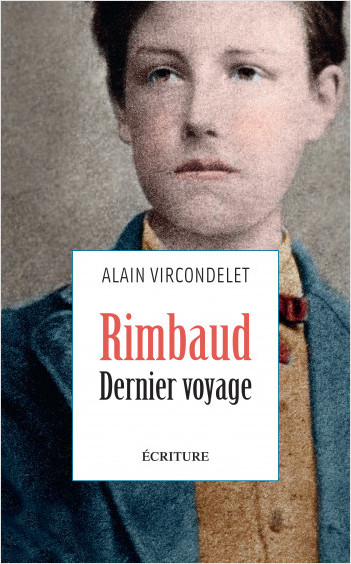 Rimbaud, His Last Journey