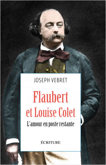 Gustave Flaubert and Louise Colet