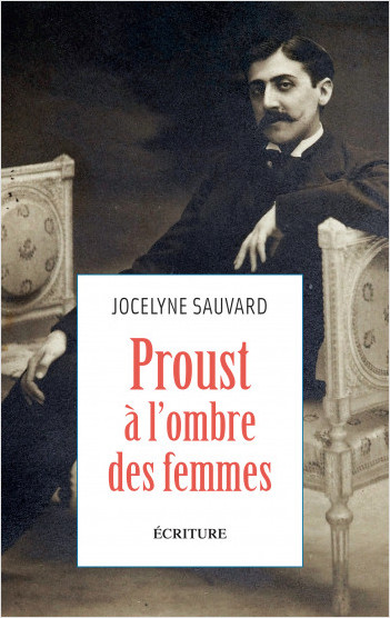 Proust à l'ombre des femmes                              