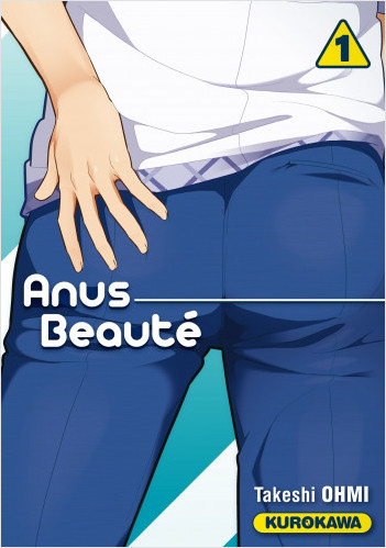 Anus Beauté - tome 01