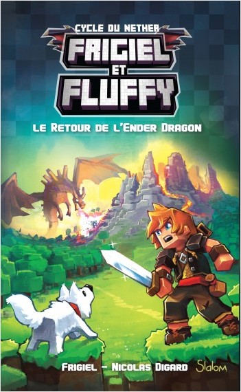 Frigiel et Fluffy (T1) : Le Retour de l'Ender Dragon - Lecture roman jeunesse aventures Minecraft - Dès 8 ans