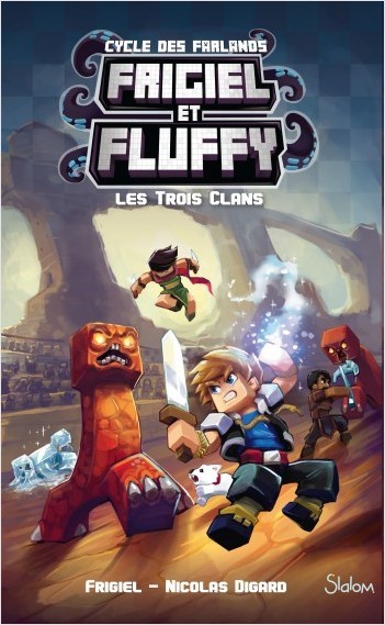 Frigiel et Fluffy, Le Cycle des Farlands (T1)  : Les Trois Clans - Coffret Collector - Lecture roman jeunesse aventures Minecraft - Dès 8 ans