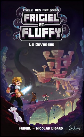 Frigiel et Fluffy, Le Cycle des Farlands (T2) : Le Dévoreur- Lecture roman jeunesse aventures Minecraft - Dès 8 ans