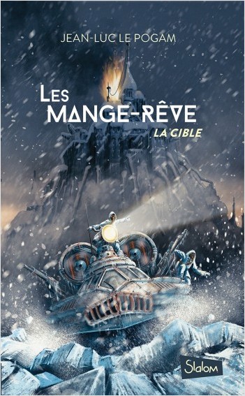 Les Mange-Rêve (T2) : La cible - Lecture roman ado science-fiction dystopie - Dès 13 ans 