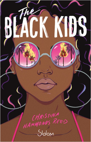 The Black Kids - Roman - Questions raciales - Emeutes - Années 90