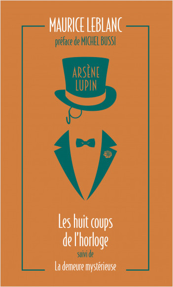 Arsène Lupin. Les huit coups de l'horloge        