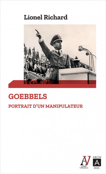 Goebbels. Portrait d'un manipulateur             
