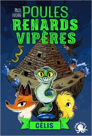 Poules, renards, vipères - Célis (tome 3) - Lecture roman jeunesse fantastique animaux - Dès 8 ans