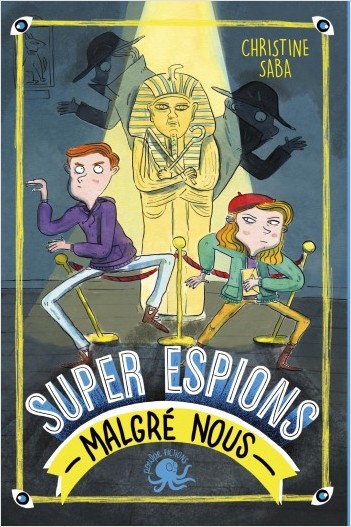 Super espions (malgré nous) - Lecture roman jeunesse enquête - Dès 8 ans