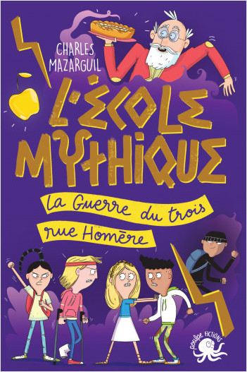 L'École mythique - La Guerre du trois rue Homère– Lecture roman jeunesse mythologie – Dès 8 ans
