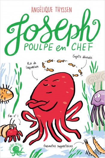 Joseph, poulpe en chef– Lecture roman jeunesse humour animaux – Dès 8 ans