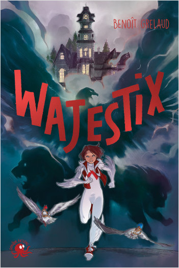 Wajestix - Lecture roman jeunesse fantastique – Dès 10 ans