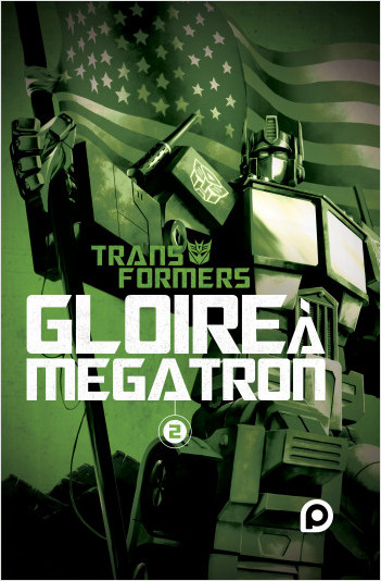 The Transformers : Gloire à Mégatron - T2