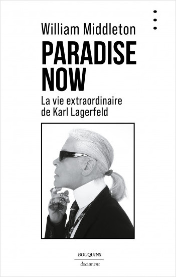 Paradise Now - La vie extraordinaire de Karl Lagerfeld