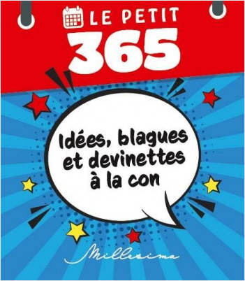 Le Petit 365 idées, blagues et devinettes à la con