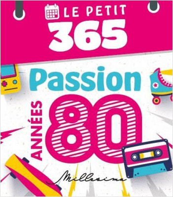 Le Petit 365 jours passion années 80