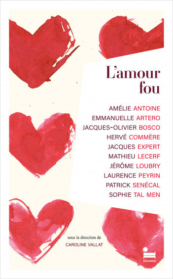 L'Amour fou : un livre de nouvelles sur l'amour passion, nouveauté 2024