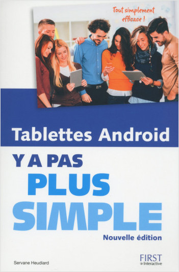 Tablettes Android Y a pas plus simple, nouvelle édition