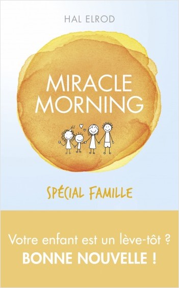 Miracle Morning spécial famille