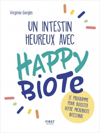 Un intestin heureux avec Happybiote : le programme pour booster votre microbiote intestinal