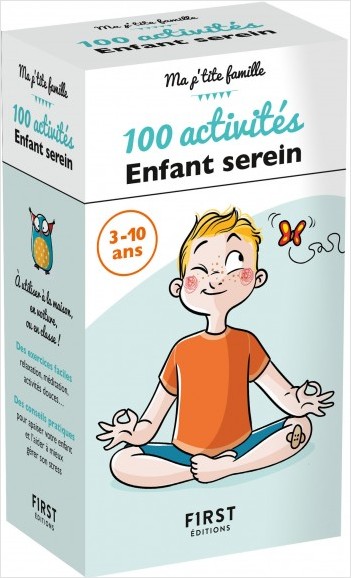 La Boîte 100 activités pour un enfant serein - 3 à 10 ans