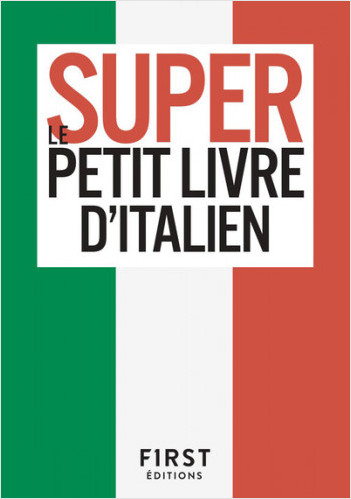 Le Super Petit Livre d'Italien