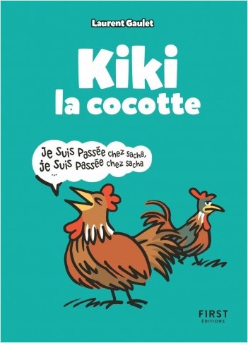 Kiki la cocotte : le meilleur des défis d%7articulation et de prononciation !
