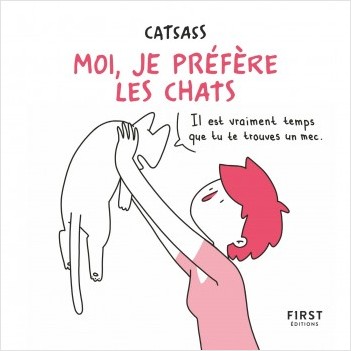 Moi, je préfère les chats - Une BD hilarante sur la trentaine, les chats et la vie quotidienne !