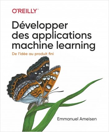 Développer des applications machine learning-collection O'Reilly